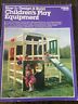 0-89721-075-1 Ortho Books How To Design And Build Childrens