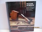 0809434547 Time Life Books The Home Workshop Hard Cover
