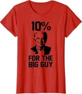 Biden 10 Percent For Big Guy Anti Liberal Cool Gift Ladies' Crewneck T-shirt. Fixed Price $18.49.