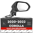Toyota Corolla Passenger Side Mirror Replacement - Powered Adjustment, Manual.... Fixed Price $69.34.