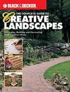 Black & Decker The Complete Guide To Creative Landscapes: Designing, Building,. Fixed Price $6.45.