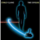 Clarke,stanley - Time Exposure (bonus Tracks Edition) Music Cd. Fixed Price $18.90.