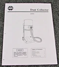 Shopsmith Dust Collector Owner's Manual, No. 330002. Fixed Price $12.99.