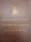 1872 - North Sea Canal Of Holland Improvement Navigation, 12 Plates. Fixed Price $140.00.