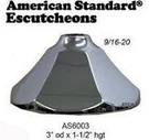 Escutcheon To Fit American Standard. Fixed Price $6.97.