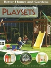 Playsets: Ideas And Plans For - Paperback, By Better Homes Acceptable. Fixed Price $6.96.