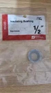 Rigid Insulated Bushing 1/2" 47321 For Threaded. Fixed Price $9.99.